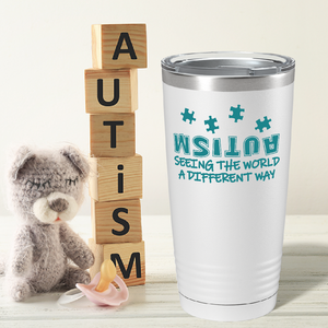Autism Seeing the World in a Different Way on Autism 20oz Tumbler