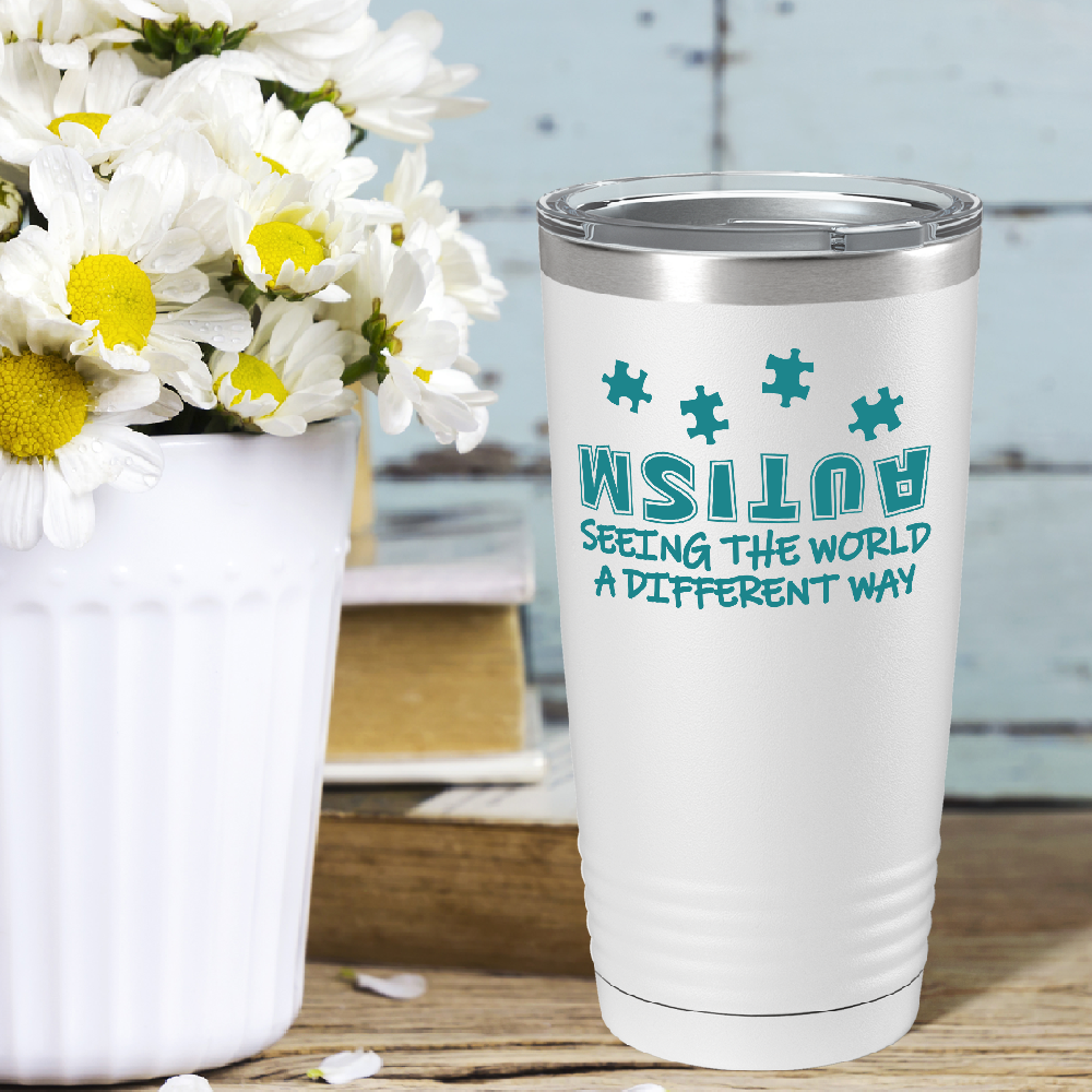 Autism Seeing the World in a Different Way on Autism 20oz Tumbler