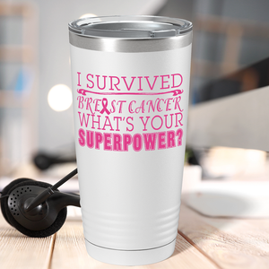 I Survived Breast Cancer on White 20oz Tumbler