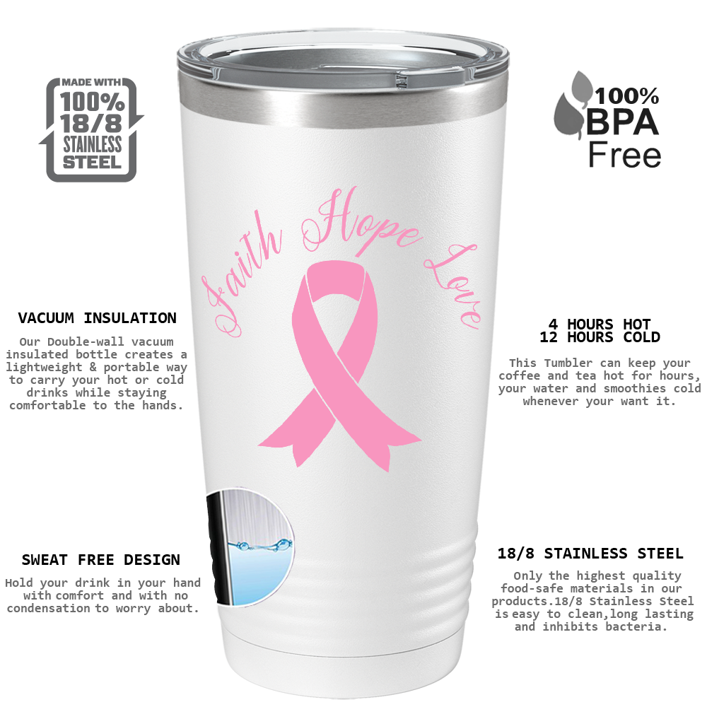 Faith Hope Love Breast Cancer Awareness on White 20oz Tumbler