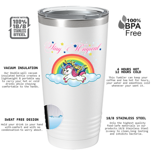 Stay Magical Unicorn on 20oz Tumbler