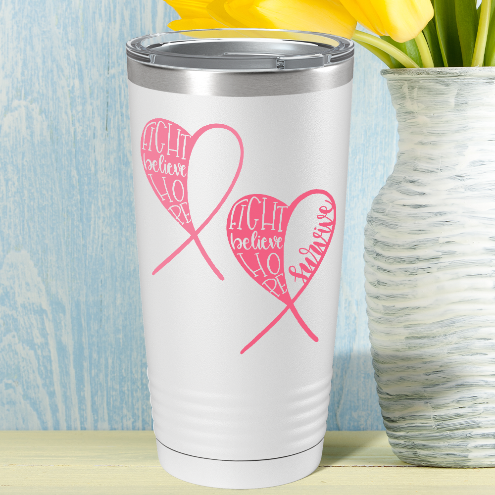 Fight Believe Hope on White 20oz Tumbler