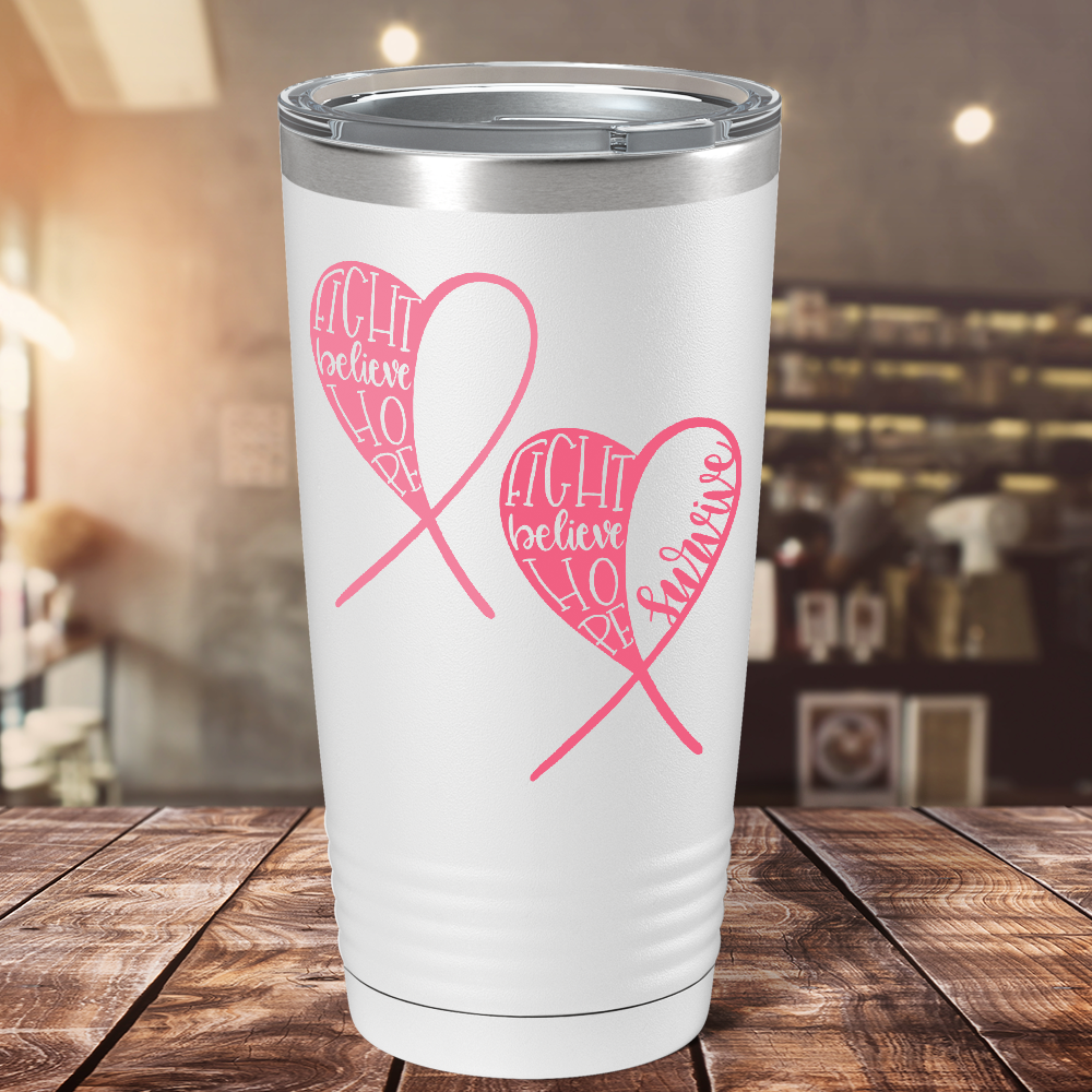 Fight Believe Hope on White 20oz Tumbler