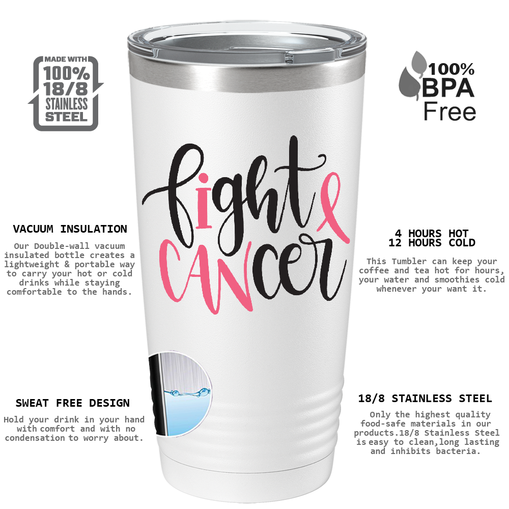 Fight Cancer on White 20oz Tumbler