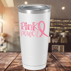 Pink Power on White 20oz Tumbler