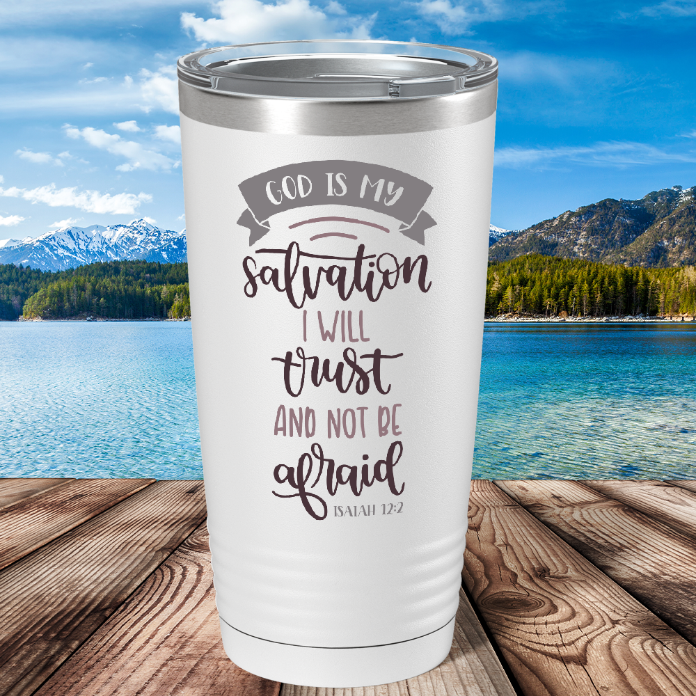Isaiah 12-2 God is my Salvation on Bible Verse 20oz Tumbler
