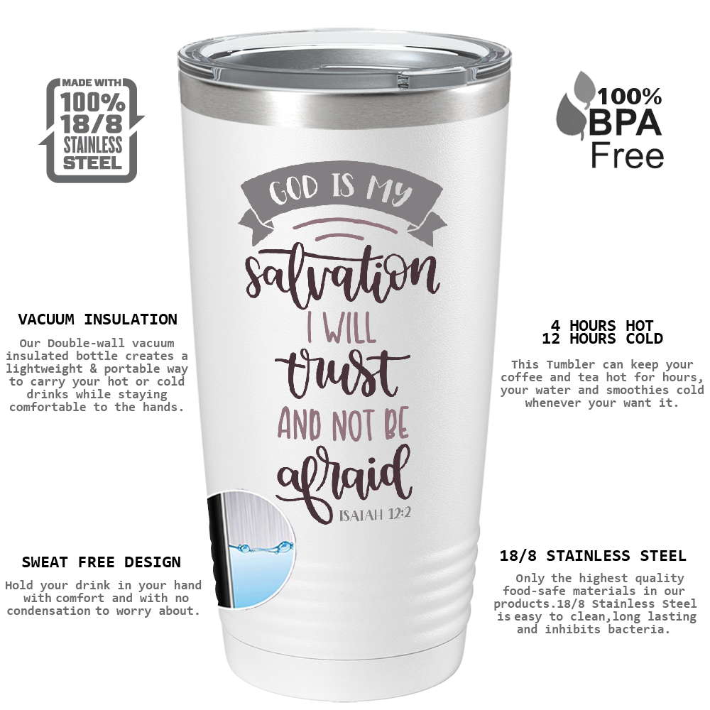 Isaiah 12-2 God is my Salvation on Bible Verse 20oz Tumbler