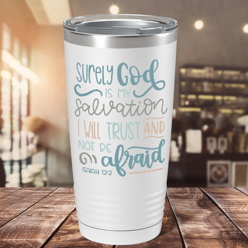 Isaiah 12-2 on Bible Verse 20oz Tumbler