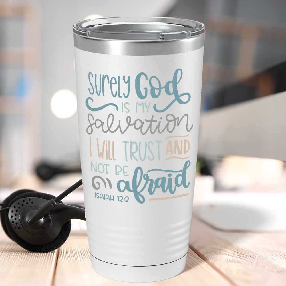 Isaiah 12-2 on Bible Verse 20oz Tumbler