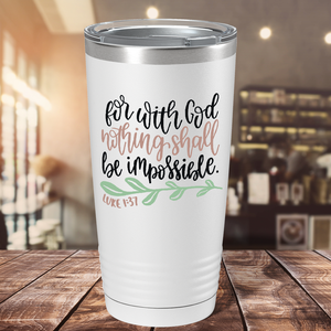 Luke 1-37 on Bible Verse 20oz Tumbler