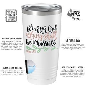 Luke 1-37 on Bible Verse 20oz Tumbler