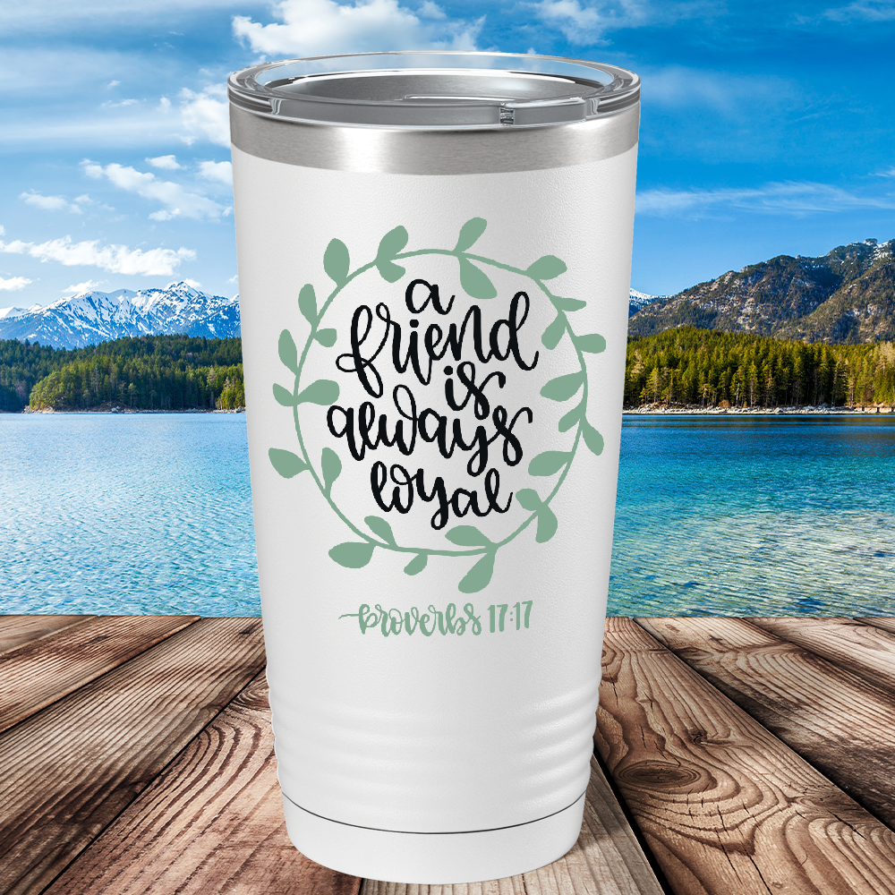 Proverbs 17-17 on Bible Verse 20oz Tumbler