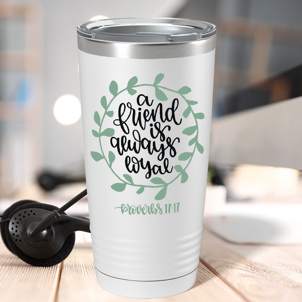 Proverbs 17-17 on Bible Verse 20oz Tumbler