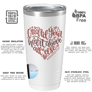 Proverbs 4-23 on Bible Verse 20oz Tumbler