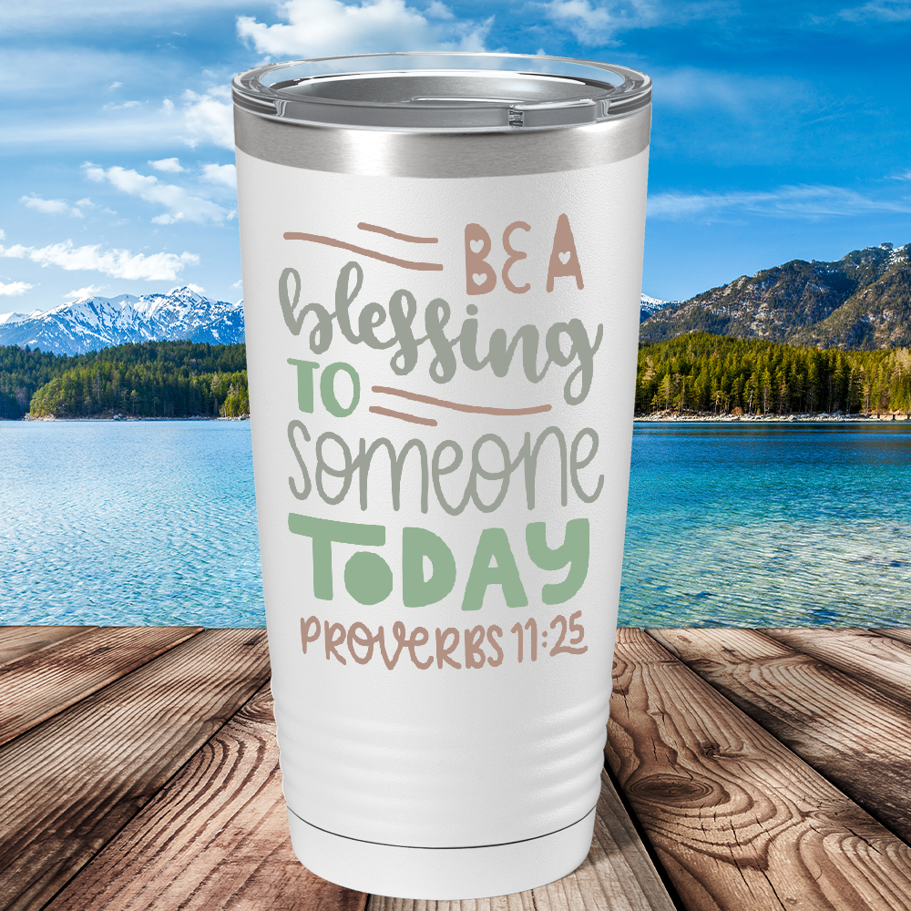 Proverbs 11-25 on Bible Verse 20oz Tumbler