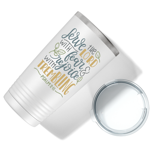 Psalm 2-11 on Bible Verse 20oz Tumbler