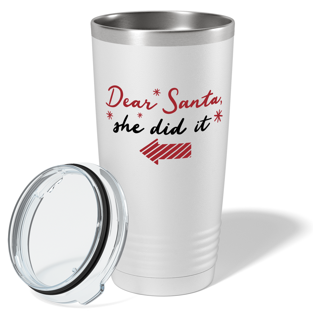 Dear Santa She Did it on White Christmas 20oz Tumbler