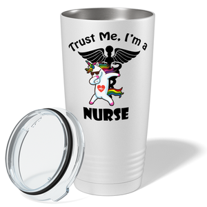 Trust Me, I'm a Nurse UnicoRN 20oz Nurse Tumbler