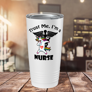 Trust Me, I'm a Nurse UnicoRN 20oz Nurse Tumbler