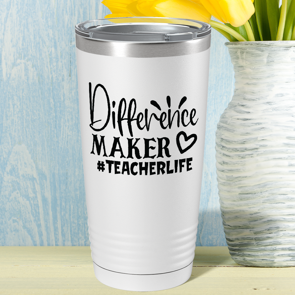Difference Maker #teacherlife on White 20oz Tumbler