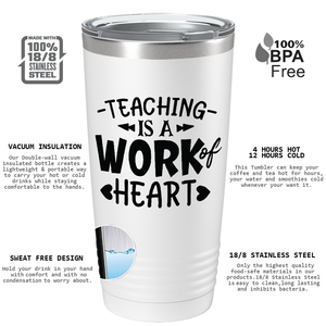 Teaching is a Work of Heart Arrow and Hearts on White 20oz Tumbler
