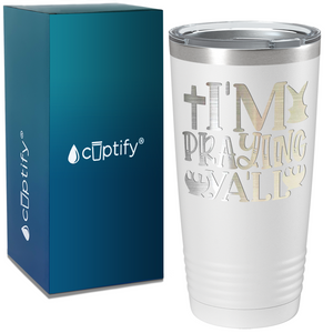 I'm Praying Ya'll on Easter 20oz Tumbler