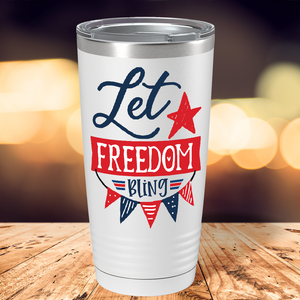 Let Freedom Bling on White 20 oz Stainless Steel Tumbler