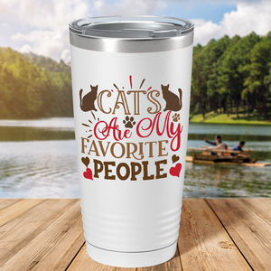 Cats Are My Favorite People on White 20oz Tumbler