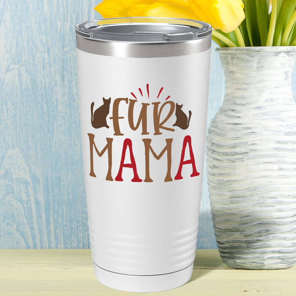 Fur Mama on Dogs 20oz Tumbler
