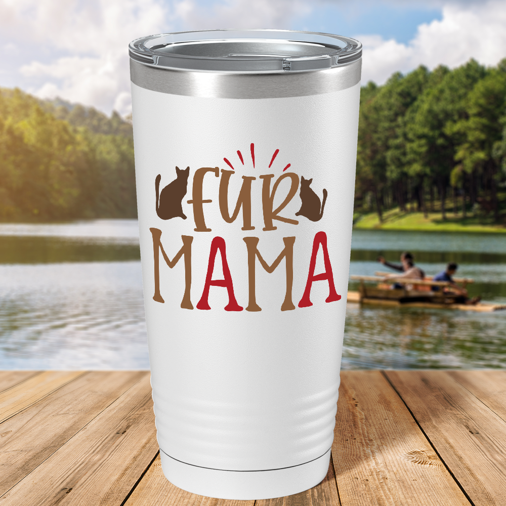 Fur Mama on Dogs 20oz Tumbler