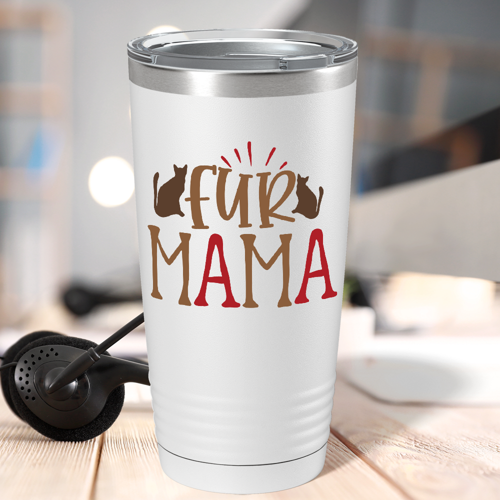 Fur Mama on Dogs 20oz Tumbler