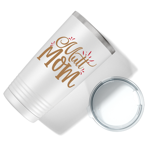 Mutt Mom on Dogs 20oz Tumbler