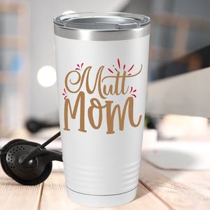 Mutt Mom on Dogs 20oz Tumbler