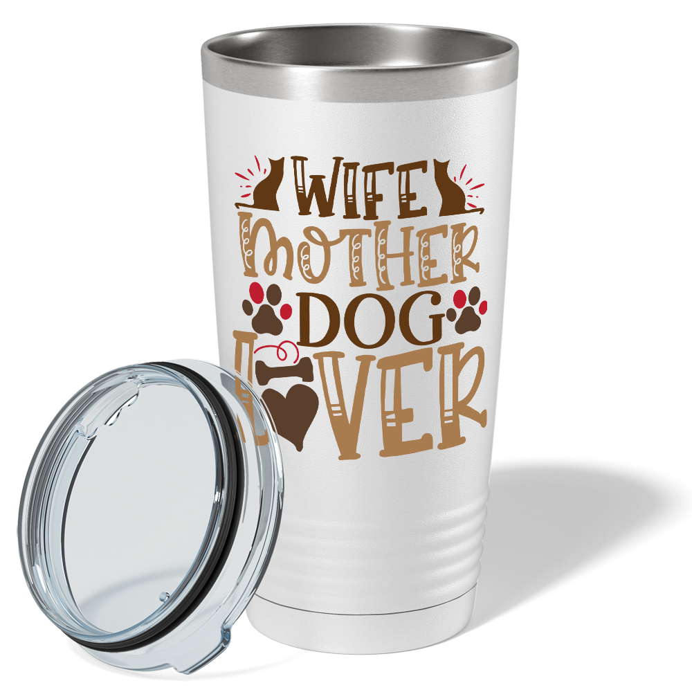Wife Mother Dog Lover on Dogs 20oz Tumbler