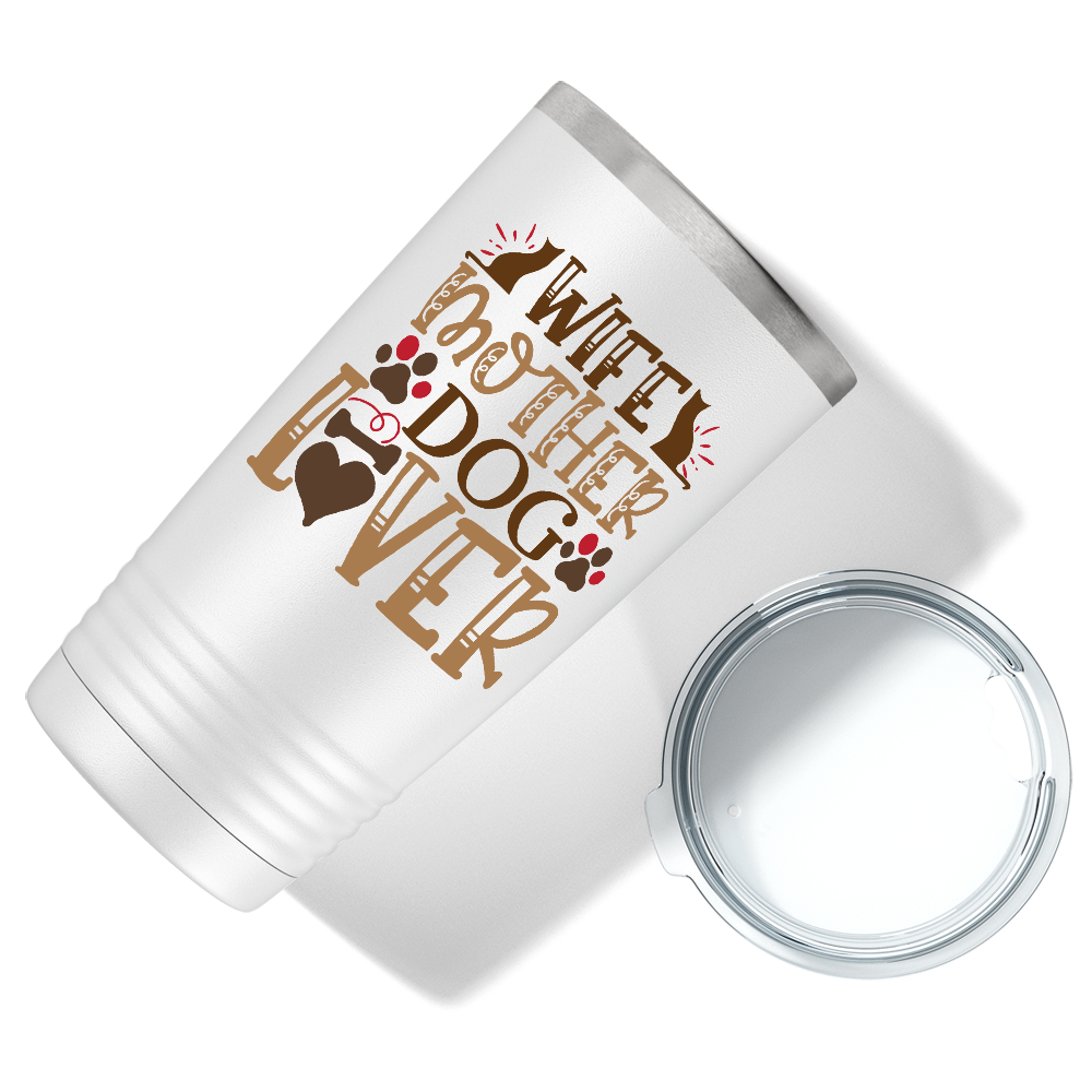 Wife Mother Dog Lover on Dogs 20oz Tumbler