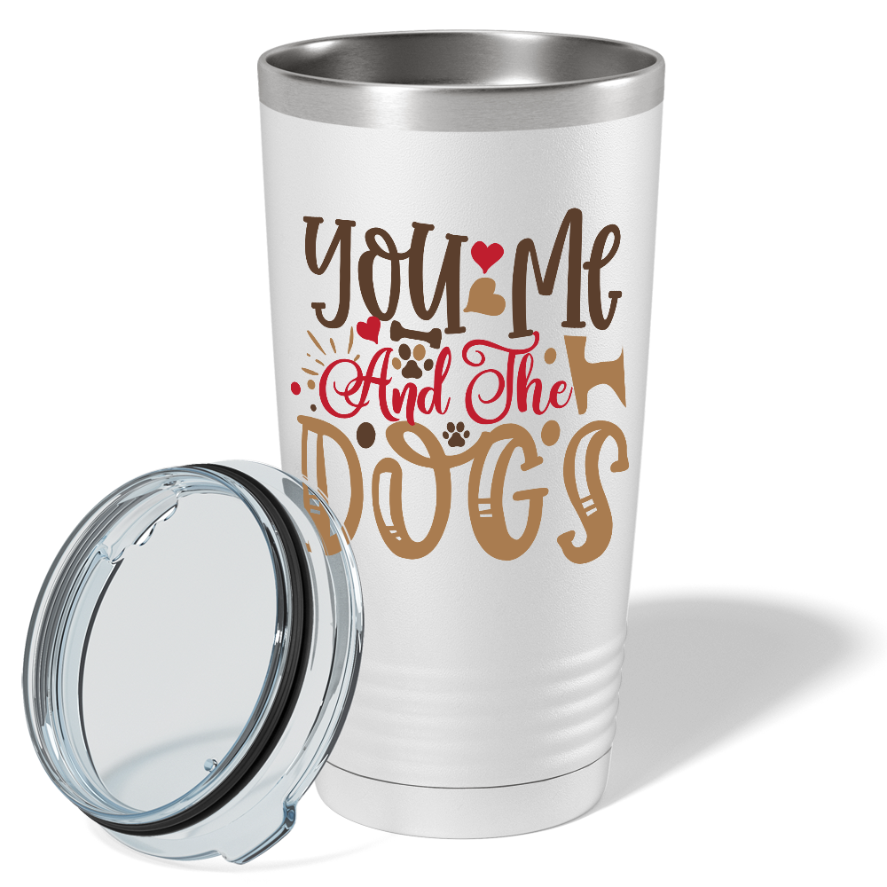 You Me And The Dogs on Dogs 20oz Tumbler