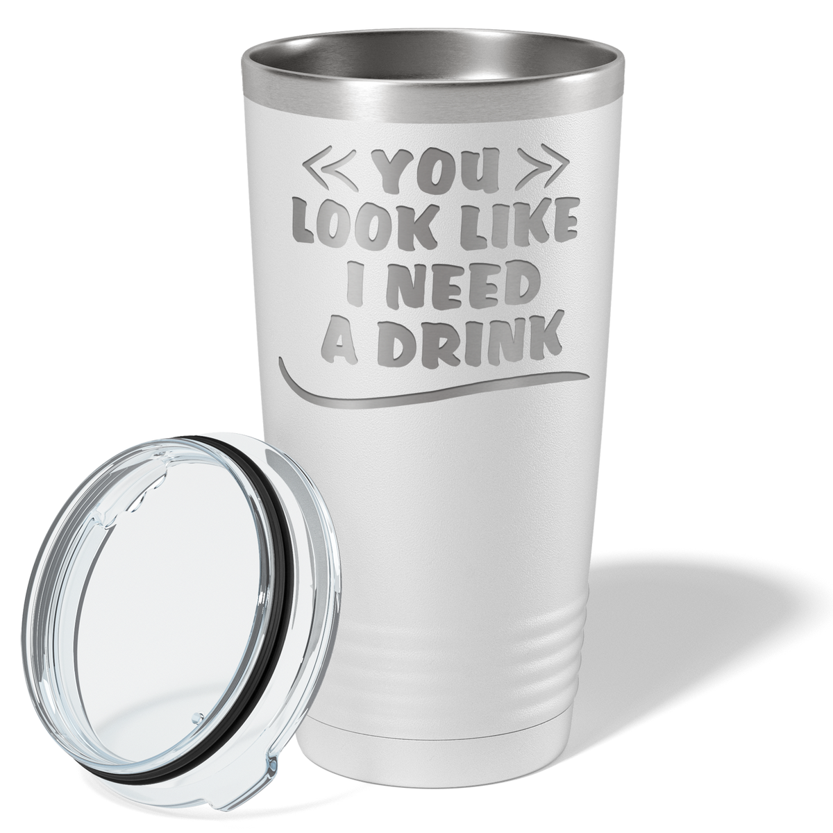 You Look Like I Need Drink on White 20 oz Stainless Steel Ringneck Tumbler