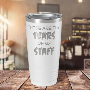 These are Tears of my Staff on White 20 oz Stainless Steel Ringneck Tumbler