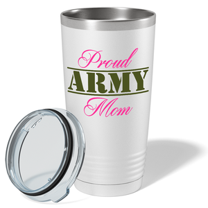Proud Army Mom on White 20 oz Stainless Steel Tumbler
