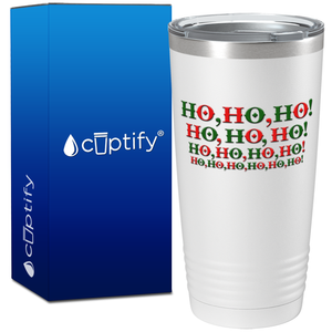 Ho Ho Ho HO HO on White Christmas 20oz Tumbler