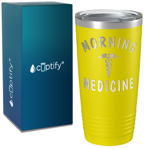 Morning Medicine on Coffee 20oz Tumbler