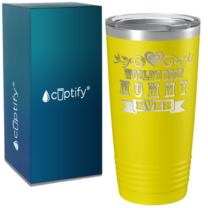 World's Best Mommy Ever on Stainless Steel Mom Tumbler