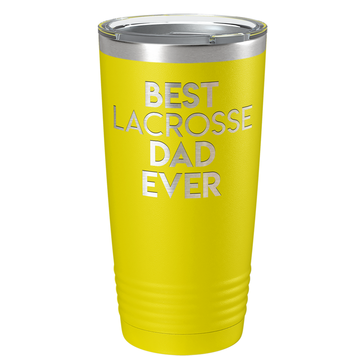 Best Lacrosse Dad Ever Laser Engraved on Stainless Steel Lacrosse Tumbler