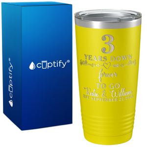 Years Down Forever To Go Anniversary on Wedding 20oz Tumbler