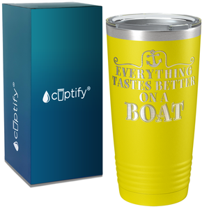 Everything Tastes Better on a Boat on White 20 oz Stainless Steel Tumbler