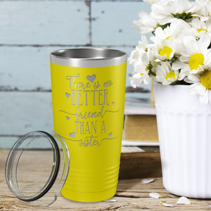 There is no Better Friend than a Sister on Yellow 20 oz Stainless Steel Ringneck Tumbler