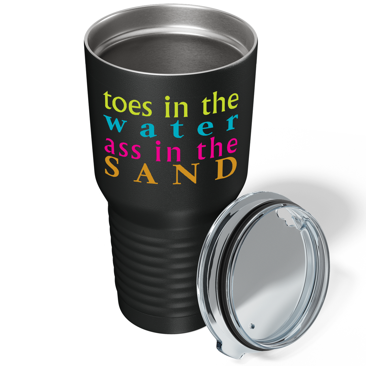 Toes in the water, Ass in the Sand on Black 30 oz Stainless Steel Tumbler