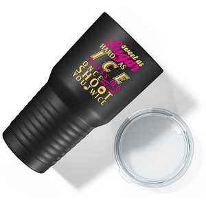 Sweet as Sugar on Black 30 oz Stainless Steel Tumbler
