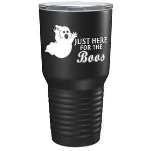 Just Here for the Boos on Stainless Steel Halloween Tumbler