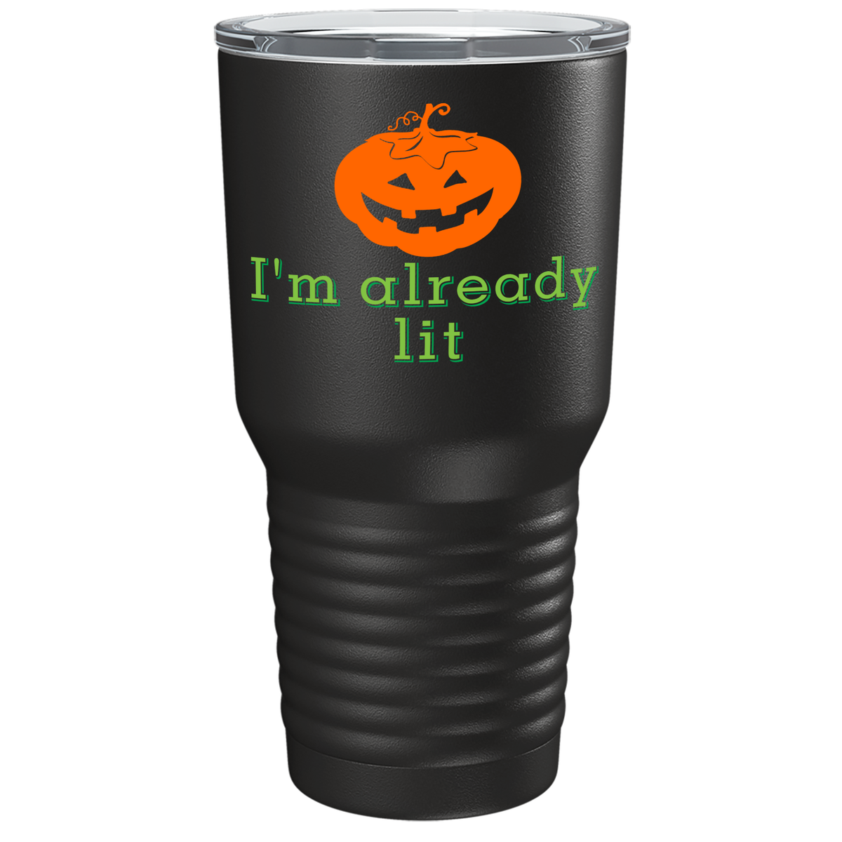 I'm Already Lit on Stainless Steel Halloween Tumbler